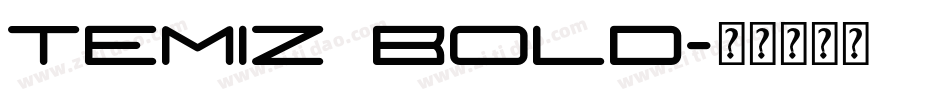 Temiz Bold字体转换